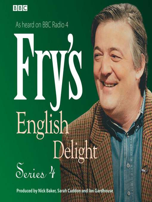 Title details for Fry's English Delight, Series 4 by Stephen Fry - Available